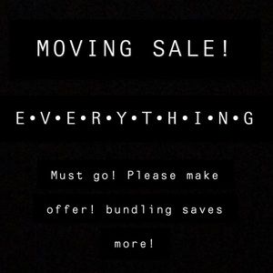 MOVING SALE MAKE OFFERS